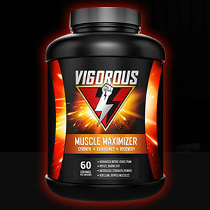 Vigorous Muscle Maximizer Muscle Builder