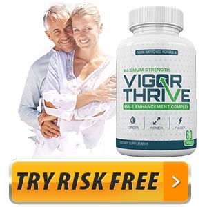 New | Vigor Thrive Male Enhancement | Limited Time Trial ...